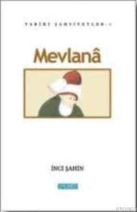 Mevlana; Tarihi Şahsiyetler 1