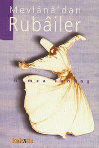 Mevlanadan Rubailer (1.hamur)