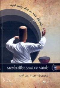 Mevlevilikte Sema ve Musiki Fuat Yöndemli