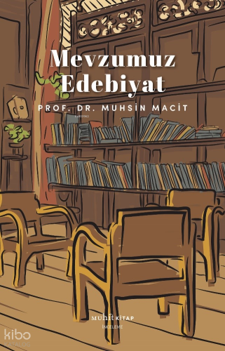 Mevzumuz Edebiyat Muhsin Macit