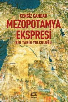 Mezopotamya Ekspresi Cengiz Çandar