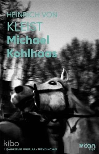 Michael Kohlhaas (Fotoğraflı Klasikler) Heinrich Von Kleist