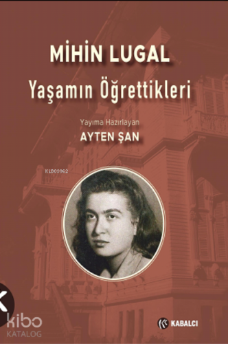 Mihin Lugal Yaşamın Öğrettikleri Ayten Şan