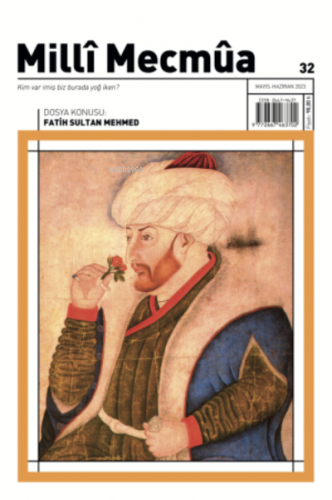 Milli Mecmua Sayı 32 / Mayıs - Haziran 2023
