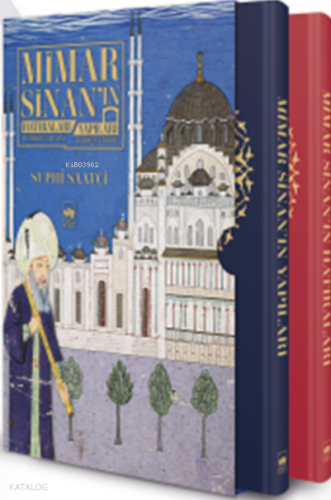 Mimar Sinan’ın Hatıraları – Mimar Sinan’ın Yapıları (2 Cilt-Ciltlİ);Te