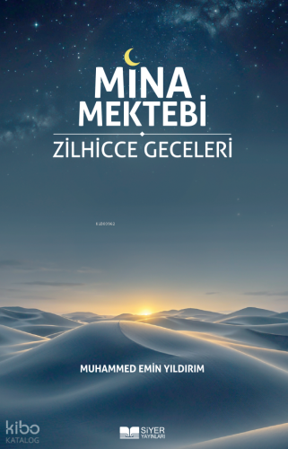 Mina Mektebi Zilhicce Geceleri Muhammed Emin Yıldırım