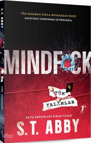 Mindfck 4 - Tüm Yalanlar S. T. Abby