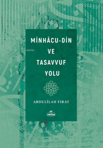 Minhacu-Din ve Tasavvuf Yolu Abdulilah Fırat