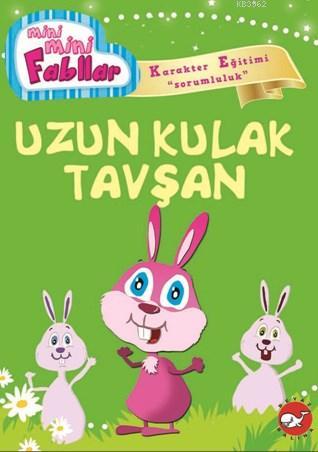 Mini Mini Fabllar Uzun Kulak Tavşan