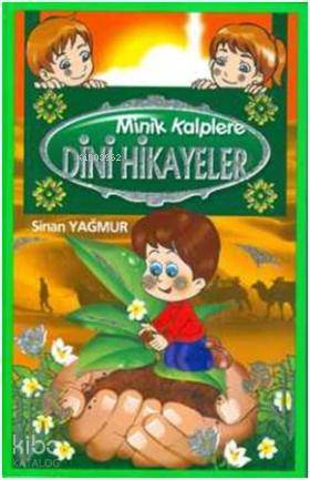 Minik Kalplere Dini Hikayeler
