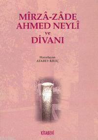 Mirza-zade Ahmed Neyli ve Divanı