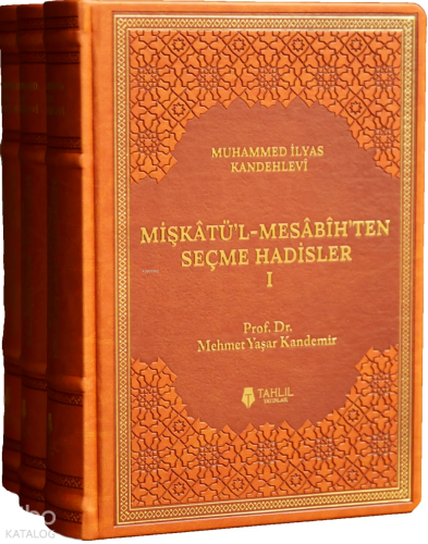 Mişkâtü’l-Mesâbîh’ten Seçme Hadisler (3 Cilt - Termo Deri) Muhammed İl