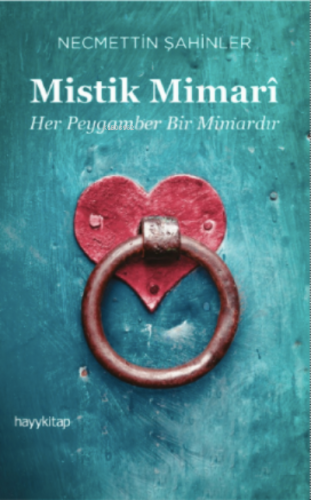 Mistik Mimarî Necmettin Şahinler