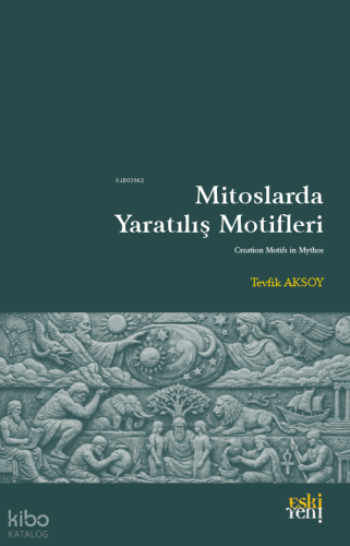 Mitoslarda Yaratılış Motifleri