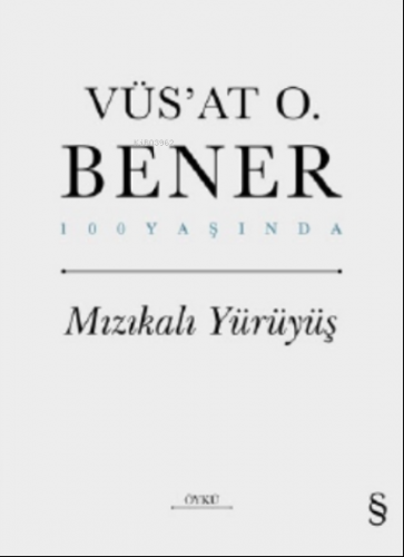 Mızıkalı Yürüyüş Vüs`at O. Bener