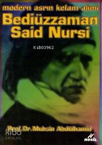 Modern Asrın Kelam Alimi  ( Bediüzzaman Said Nursi )