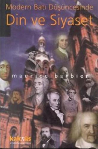 Modern Batı Düşüncesinde Din ve Siyaset
