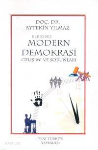 Modern Demokrasi Gelişimi ve Sorunları