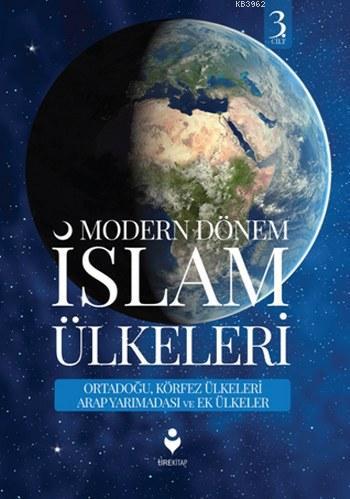 Modern Dönem İslam Ülkeleri (3.Cilt)