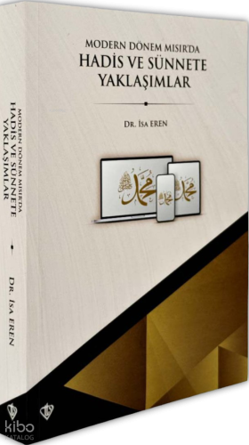 Modern Dönem Mısır'da Hadis ve Sünnete Yaklaşımlar İsa Eren