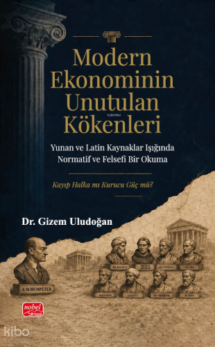 Modern Ekonominin Unutulan Kökenleri Gizem Uludoğan