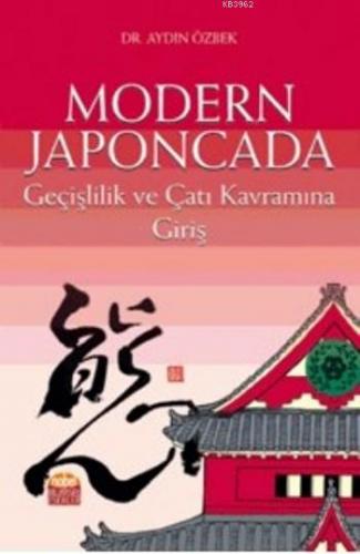 Modern Japoncada Geçişlilik ve Çatı Kavramına Giriş