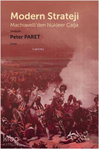 Modern Strateji; Machiavelli'den Nükleer Çağa