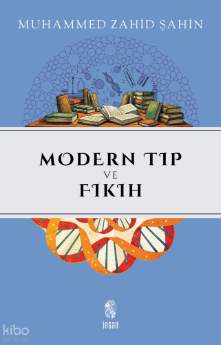 Modern Tıp ve Fıkıh Muhammed Zahid Şahin
