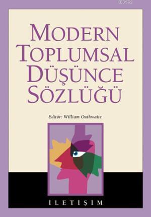 Modern Toplumsal Düşünce Sözlüğü William Outhwaite