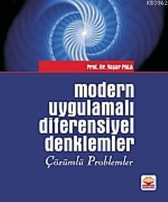 Modern Uygulamalı Diferensiyel Denklemler; Çözümlü Problemler