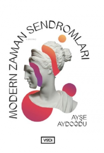 Modern Zaman Sendromları Ayşe Aydoğdu