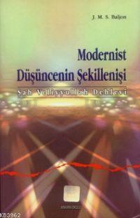 Modernist Düşüncenin Şekillenişi (şah Veliyyullah Dehlevi) J. M. S. Ba