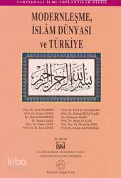 Modernleşme, İslam Dünyası ve Türkiye Heyet