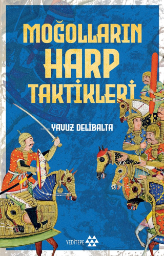 Moğolların Harp Taktikleri Yavuz Delibalta