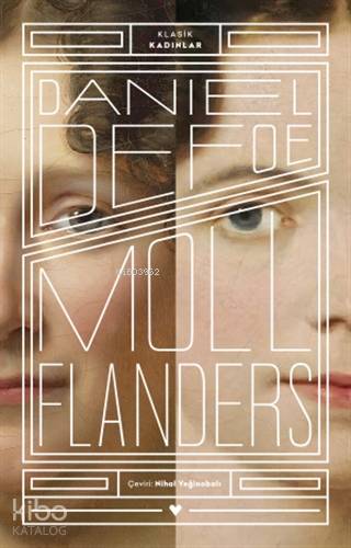 Moll Flanders - Klasik Kadınlar Daniel Defoe
