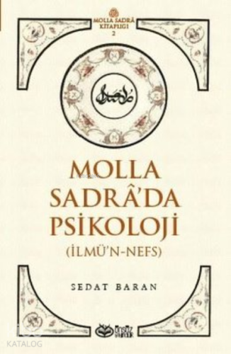 Molla Sadra’da Psikoloji (İlmü’n-Nefs)