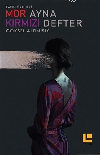 Mor Ayna Kırmızı Defter; Kadın Öyküleri