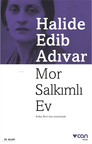 Mor Salkımlı Ev Halide Edip Adıvar