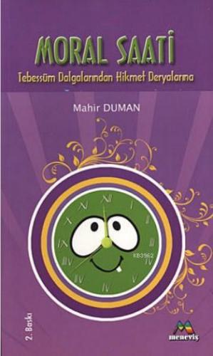 Moral Saati Mahir Duman