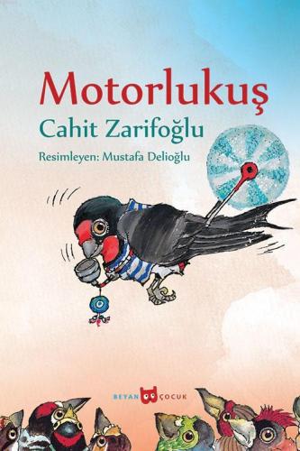 Motorlu Kuş (Resimli) Cahit Zarifoğlu