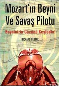 Mozartın Beyni ve Savaş Pilotu; Beyninizin Gücünü Keşfedin!