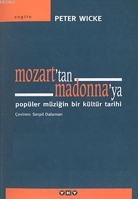 Mozart'tan Madonna'ya; Popüler Müziğin Bir Kültür Tarihi