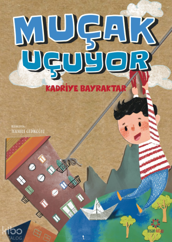 Muçak Uçuyor Kadriye Bayraktar