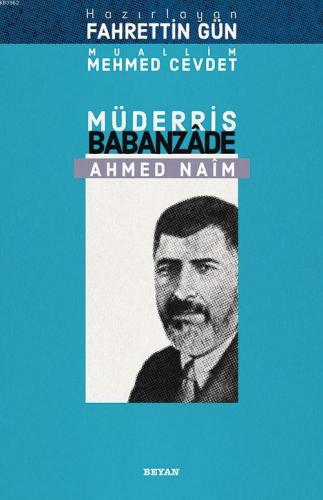 Müderris Babanzade Ahmed Naim Muallim Mehmed Cevdet