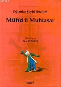 Müfid ü Muhtasar; Oğlanlar Şeyhi İbrahim Bilal Kemikli