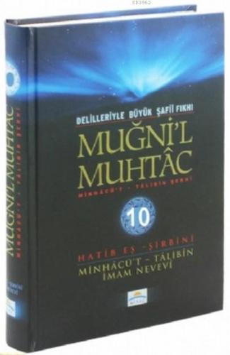 Muğni'l Muhtac Minhacü't - Talibin Şerhi 10. Cilt Hatib eş-Şirbini