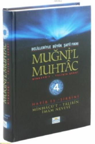 Muğni'l Muhtac Minhacü't - Talibin Şerhi 4. Cilt Hatib eş-Şirbini