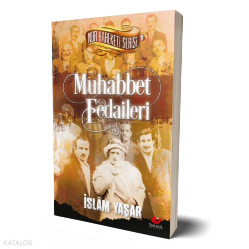 Muhabbet Fedaileri;Nur Hareketi Serisi - 1 İslam Yaşar