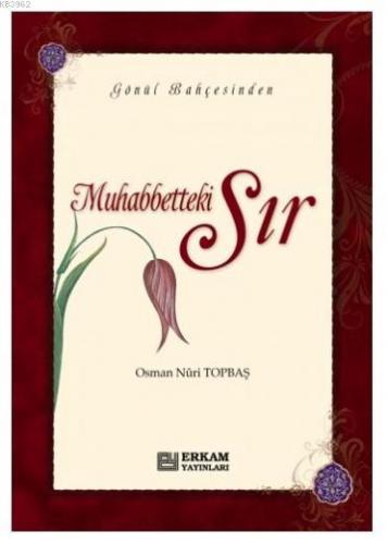 Muhabbetteki Sır Osman Nuri Topbaş