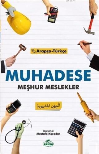 Muhadese; Meşhur Meslekler